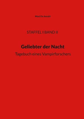 STAFFEL I BAND II, Geliebter der Nacht von De Areuhl,  Maxi