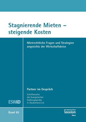 Stagnierende Mieten – steigende Kosten von Evangelisches Siedlungswerk in Deutschland e.V.