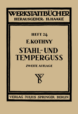 Stahl- und Temperguß von Haake,  H., Kothny,  Erdmann