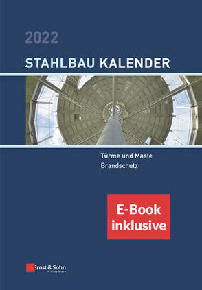 Stahlbau-Kalender 2022 von Kuhlmann,  Ulrike