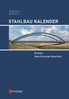 Stahlbau-Kalender / Stahlbau-Kalender 2021 von Kuhlmann,  Ulrike