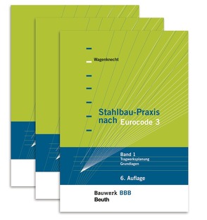 Stahlbau-Praxis nach Eurocode 3 von Wagenknecht,  Gerd