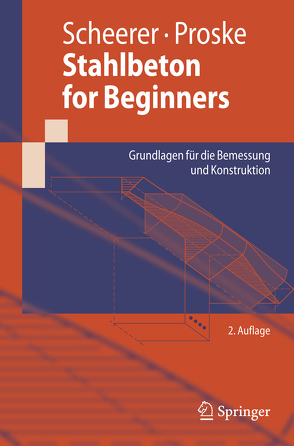 Stahlbeton for Beginners von Proske,  Ulrike, Scheerer,  Silke