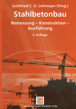 Stahlbetonbau von Bergmann,  Heinz, Ebeling,  Karsten, Lohmeyer,  Gottfried C O