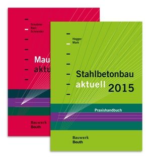 Stahlbetonbau aktuell 2015 + Mauerwerksbau aktuell 2015 von Graubner,  Carl-Alexander, Hegger,  Josef, Mark,  Peter, Rast,  Ronald, Schneider,  Klaus-Jürgen