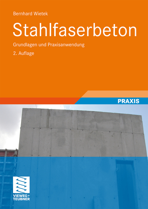 Stahlfaserbeton von Wietek,  Bernhard