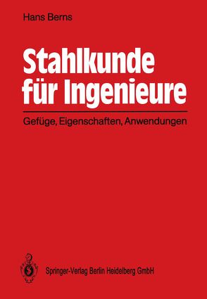 Stahlkunde für Ingenieure von Berns,  Hans