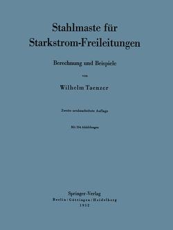 Stahlmaste für Starkstrom-Freileitungen von Taenzer,  W.