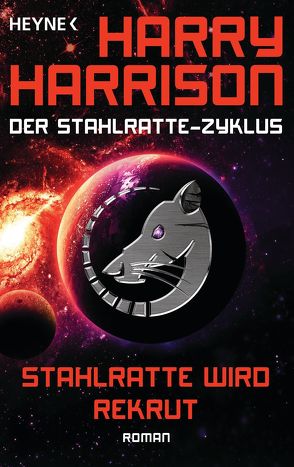 Stahlratte wird Rekrut von Harrison,  Harry, Schlück,  Thomas