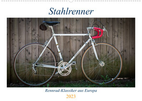 Stahlrenner – Rennrad-Klassiker aus Europa (Wandkalender 2023 DIN A2 quer) von Simlinger,  Wolfgang