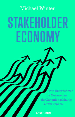 Stakeholder Economy von Winter,  Michael