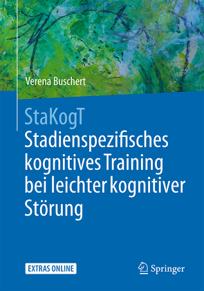 StaKogT – Stadienspezifisches kognitives Training bei leichter kognitiver Störung von Buschert,  Verena