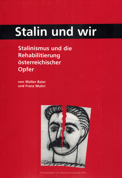 Stalin und wir von Baier,  Walter, Muhri,  Franz