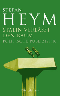 Stalin verläßt den Raum von Henniger,  Heinfried, Heym,  Stefan