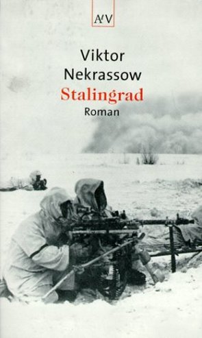 Stalingrad von Ludwig,  Nadesha, Nekrassow,  Viktor