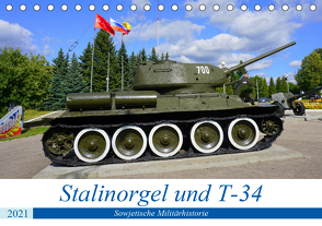 Stalinorgel und T-34 – Sowjetische Militärhistorie (Tischkalender 2021 DIN A5 quer) von von Loewis of Menar,  Henning