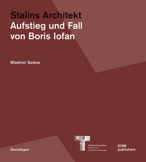 Stalins Architekt von Sedow,  Wladimir