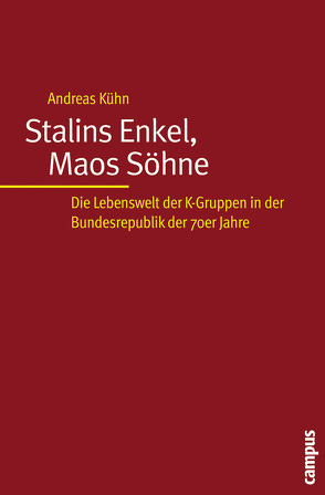 Stalins Enkel, Maos Söhne von Kühn,  Andreas