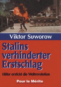 Stalins verhinderter Erstschlag von Suworow,  Viktor