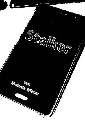 Stalker von Winter,  Melanie