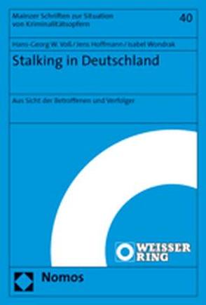 Stalking in Deutschland von Hoffmann,  Jens, Voß,  Hans-Georg W., Wondrak,  Isabel