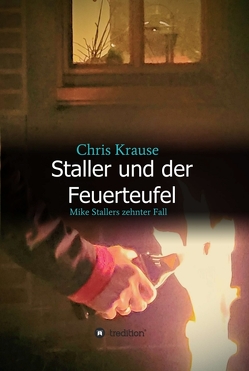 Staller und der Feuerteufel von Krause,  Chris