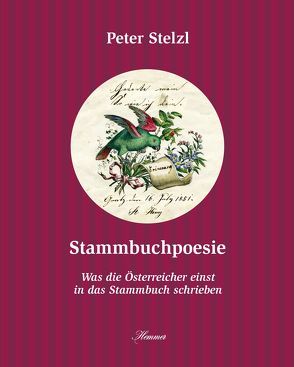 Stammbuchpoesie von Stelzl,  Peter