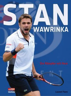 Stan Wawrinka von Dubreuil,  Corinne, Favre,  Laurent