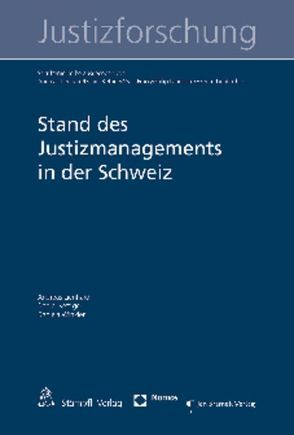 Stand des Justizmanagements in der Schweiz von Kettiger,  Daniel, Lienhard,  Andreas, Winkler,  Daniela