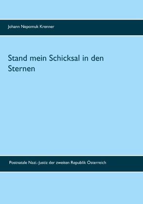 Stand mein Schicksal in den Sternen von Krenner,  Johann Nepomuk, Opferoffensive,  Opferschutzorganisation