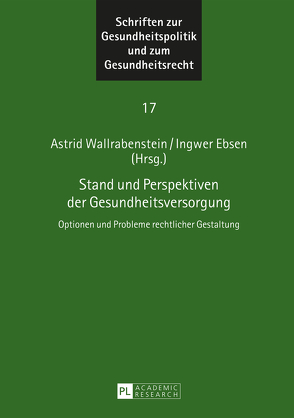 Stand und Perspektiven der Gesundheitsversorgung von Ebsen,  Ingwer, Wallrabenstein,  Astrid