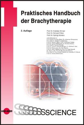 Praktisches Handbuch der Brachytherapie von Kovács,  György, Pötter,  Richard, Strnad,  Vratislav