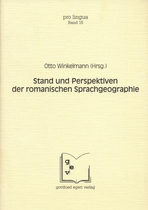 Stand und Perspektiven der romanischen Sprachgeographie von Bauer,  Roland, Bergerfurth,  Wolfgang, Bernhard,  Gerald, Bollée,  Annegret, Born,  Joachim, Dahmen,  Wolfgang, Figge,  Udo L., García Mouton,  Pilar, Goebl,  Hans, Iliescu,  Maria, Kattenbusch,  Dieter, Kramer,  Johannes, Quintana,  Artur, Simoni-Aurembou,  Marie R, Stehl,  Thomas, Stein,  Peter, Winkelmann,  Otto