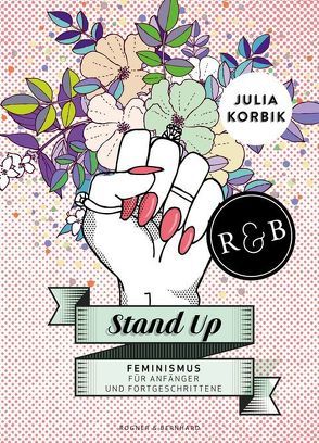 Stand Up von Korbik,  Julia