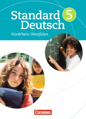 Standard Deutsch – 5. Schuljahr von Batyko,  Simone, Gutzmann,  Marion, Hattendorf,  Andrea, Hoppe,  Irene, Karl,  Beate, Kreischer,  Tanja, Lange,  Alexandra, Rusnok,  Toka-Lena, Steigner,  Marianne