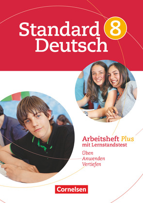 Standard Deutsch – 8. Schuljahr von Brosi,  Annette, Fritsche,  Christian, Kowoll,  Annet, Wagemanns,  Sarah, Woll,  Judith