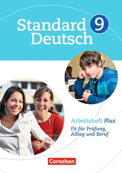 Standard Deutsch – 9. Schuljahr von Brosi,  Annette, Fritsche,  Christian, Lange,  Alexandra, Robben,  Christiane, Rusnok,  Toka-Lena