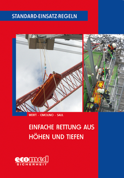 Standard-Einsatz-Regeln: Einfache Rettung aus Höhen und Tiefen von Cimolino,  Ulrich, Saul,  Peter, Werft,  Wolfgang