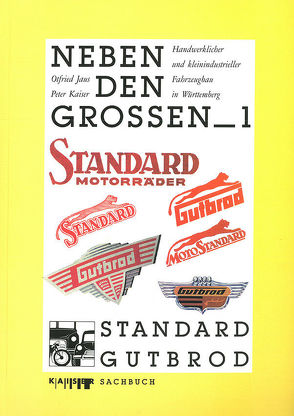 Standard Motorräder – Gutbrod PKW und Lieferwagen von Jaus,  Otfried, Kaiser,  Peter