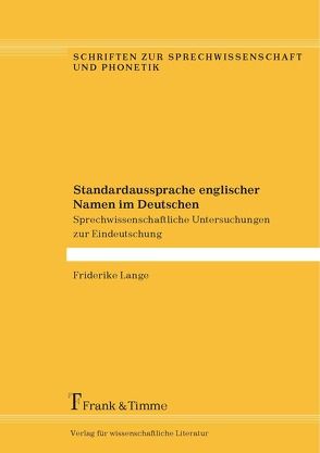 Standardaussprache englischer Namen im Deutschen von Lange,  Friderike