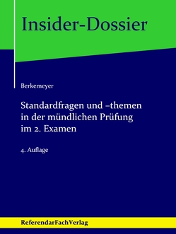 Standardfragen und -themen in der mündlichen Prüfung im 2. Examen von Berkemeyer,  Michael