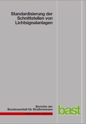 Standardisierung der Schnittstellen von Lichtsignalanlagen von Klod,  M, Kroen,  A, Sorgenfrei,  U