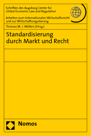 Standardisierung durch Markt und Recht von Möllers,  Thomas M. J.