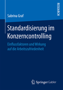 Standardisierung im Konzerncontrolling von Graf,  Sabrina