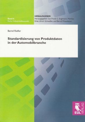 Standardisierung von Produktdaten in der Automobilbranche von Riefler,  Bernd