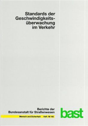 Standards der Geschwindigkeitsüberwachung im Verkehr von Pfeiffer,  M., Wiebusch-Wothge,  R.