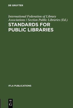 Standards for public libraries von International Federation of Library Associations / Section Public Libraries