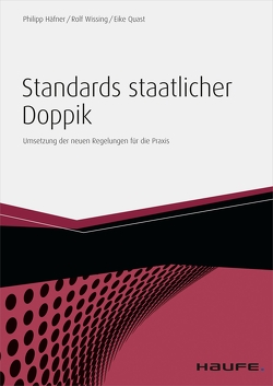 Standards staatlicher Doppik von Häfner,  Philipp, Quast,  Eike, Wissing,  Rolf