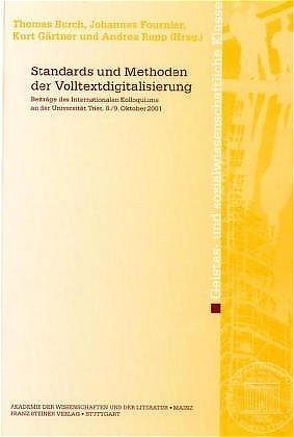 Standards und Methoden der Volltextdigitalisierung von Burch,  Thomas, Fournier,  Johannes, Gärtner,  Kurt, Rapp,  Andrea