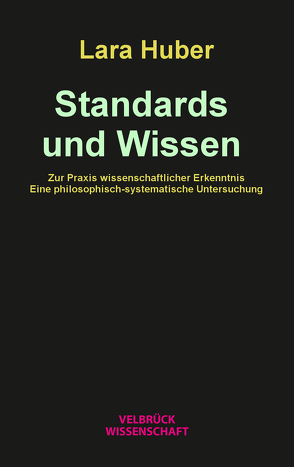 Standards und Wissen von Huber,  Lara